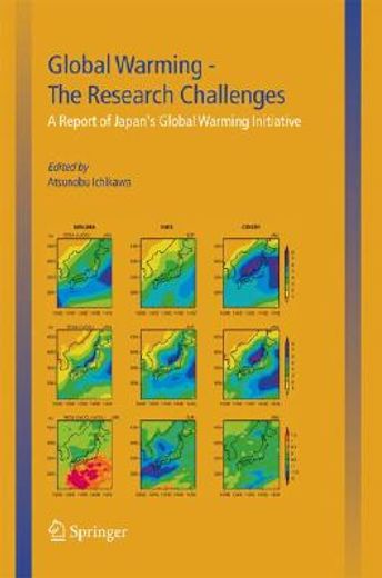 global warming - the research challenges,a report of japan´s global warming initiative