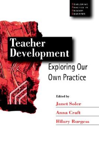 teacher development,exploring our own practice