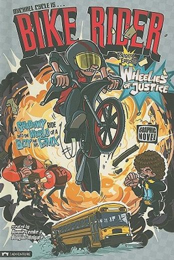 Wheelies of Justice (en Inglés)