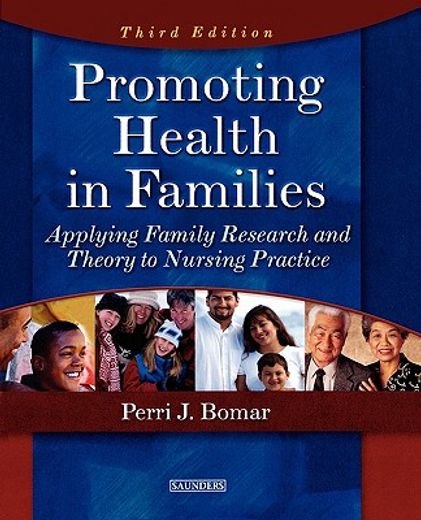 promoting health in families,applying family research and theory to nursing practice
