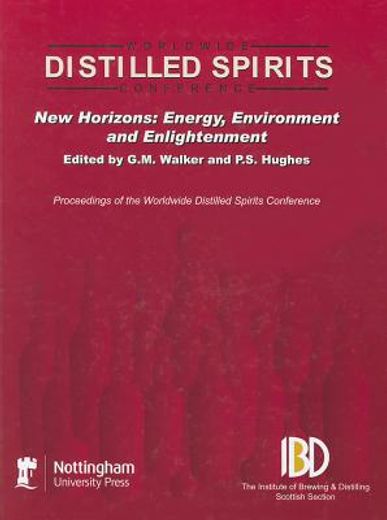 distilled spirits,new horizons: energy, environment and enlightenment