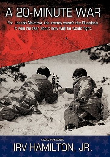 a 20-minute war,a cold war novel