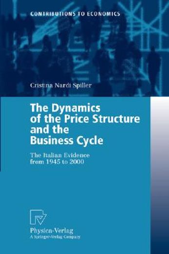 the dynamics of the price structure and the business cycle (en Inglés)