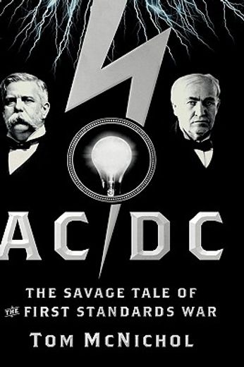 ac/dc,the savage tale of the first standards war (in English)