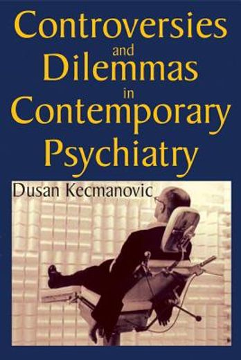 Controversies and Dilemmas in Contemporary Psychiatry (en Inglés)