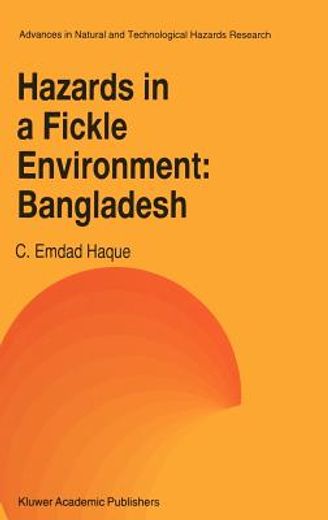 hazards in a fickle environment,bangladesh