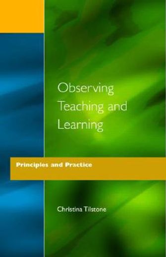 observing teaching and learning,principles and practice