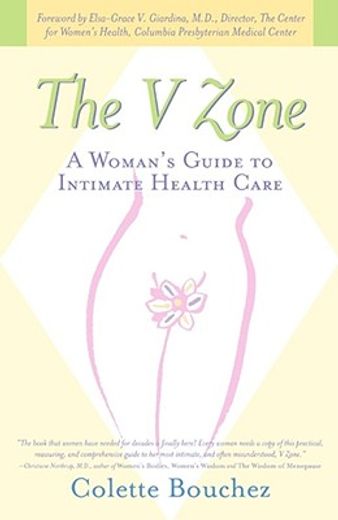the v zone,a woman´s guide to intimate health care (en Inglés)