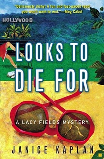 Looks to Die for: A Lacy Fields Mystery (en Inglés)