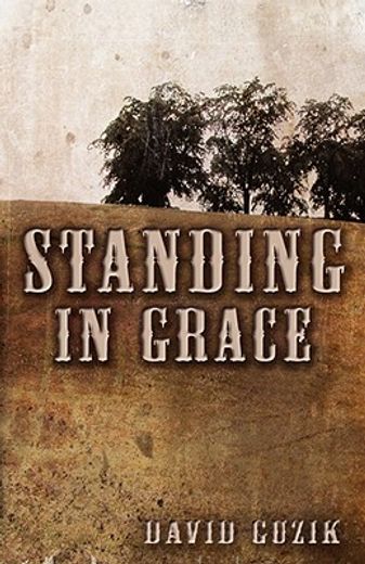 standing in grace (en Inglés)