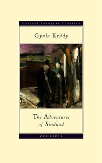 The Adventures of Sindbad: Gyula Krudy (1878-1993) (en Inglés)