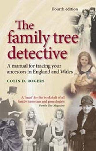 the family tree detective,tracing your ancestors in england and wales