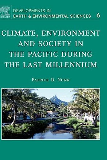 climate, environment, and society in the pacific during the last millennium