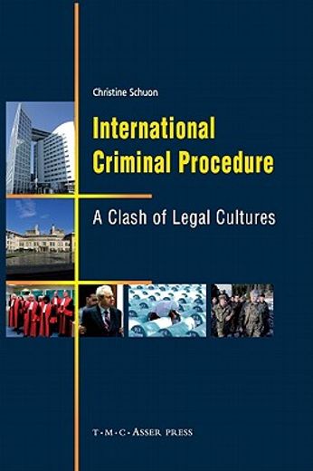 international criminal procedure,a clash of legal cultures