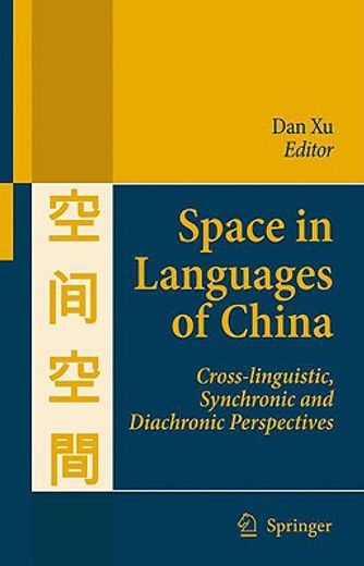space in languages of china,cross-linguistic, synchronic and diachronic perspectives