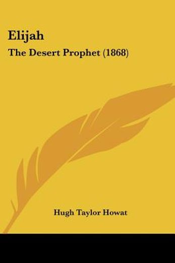 elijah: the desert prophet (1868)