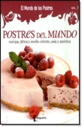 postres del mundo / dessert of the world