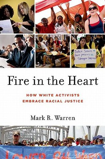 fire in the heart,how white activists embrace racial justice