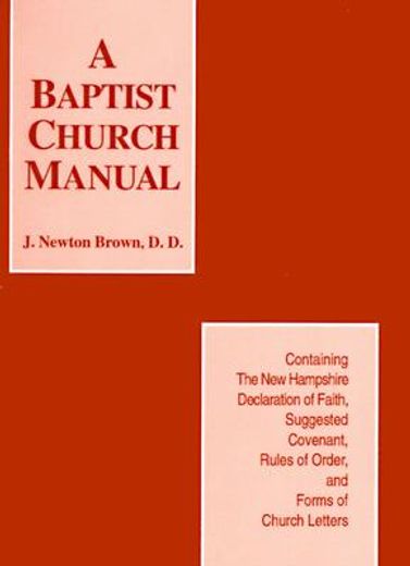 the baptist church manual (en Inglés)