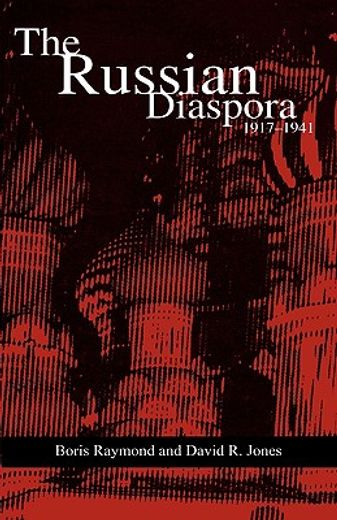 the russian diaspora, 1917-1941