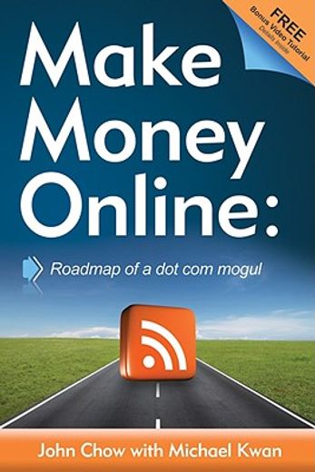 make money online,roadmap of a dot com mogul