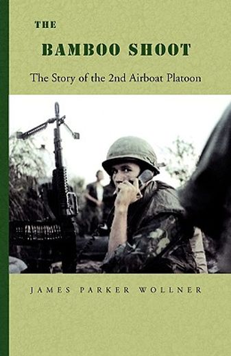 bamboo shoot,the story of the 2nd airboat platoon