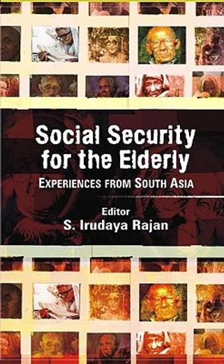 social security for the elderly,experiences from south asia