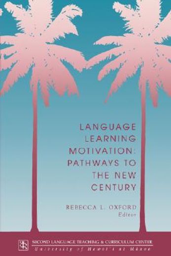 language learning motivation,pathways to the new century