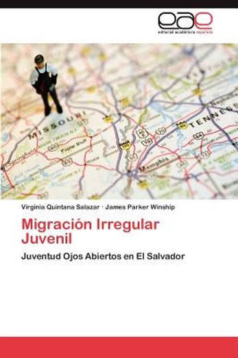 migraci n irregular juvenil (in Spanish)