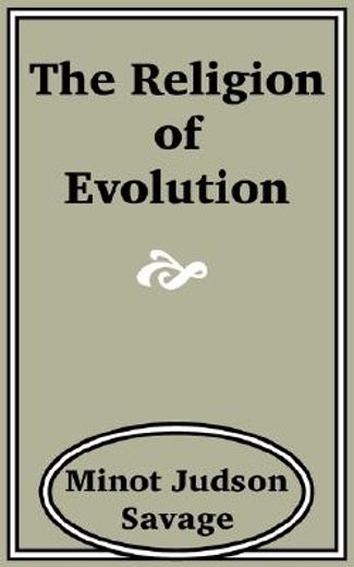 the religion of evolution