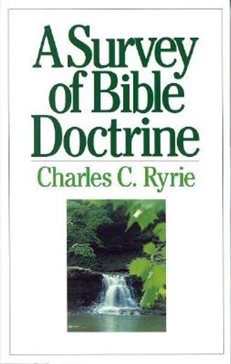 a survey of bible doctrine (en Inglés)