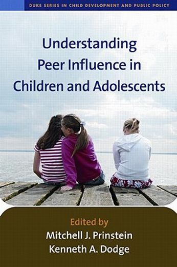 Understanding Peer Influence in Children and Adolescents (en Inglés)