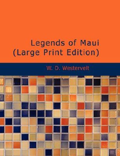 legends of maui (large print edition)