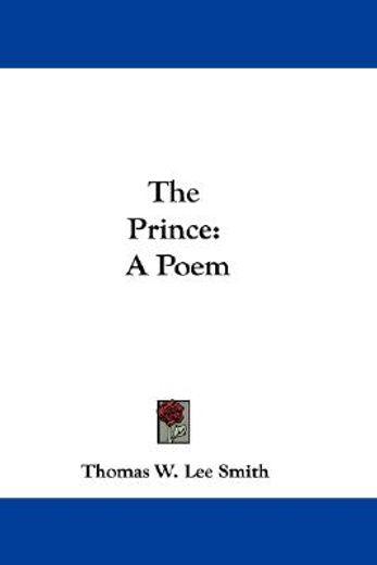 the prince: a poem