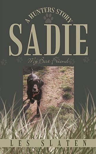 sadie,a hunters story. my best friend