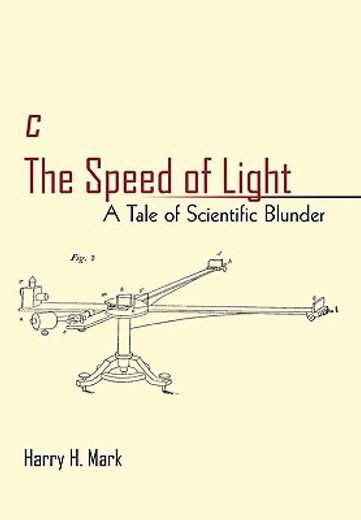 the speed of light,a tale of scientific blunder