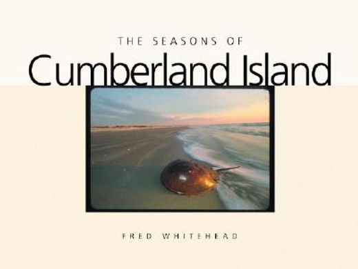 the seasons of cumberland island (en Inglés)