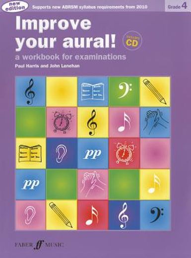 Improve Your Aural! Grade 4: A Workbook for Examinations [With CD (Audio)] (en Inglés)