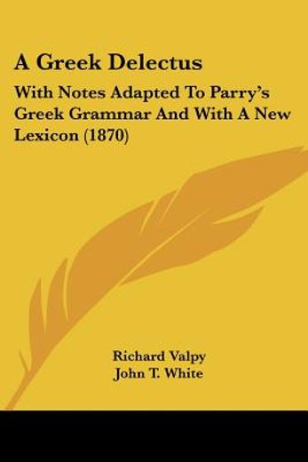 a greek delectus: with notes adapted to