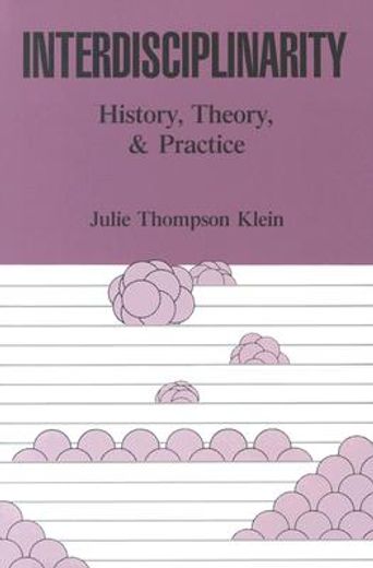 interdisciplinarity,history, theory, and practice