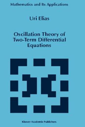 oscillation theory of two-term differential equations (en Inglés)