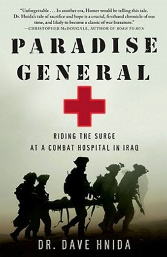 paradise general,riding the surge at a combat hospital in iraq (en Inglés)