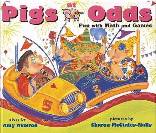 pigs at odds,fun with math and games (en Inglés)