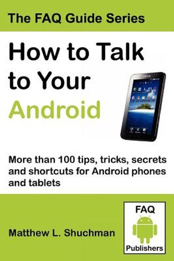 how to talk to your android (en Inglés)