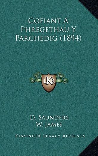 cofiant a phregethau y parchedig (1894)