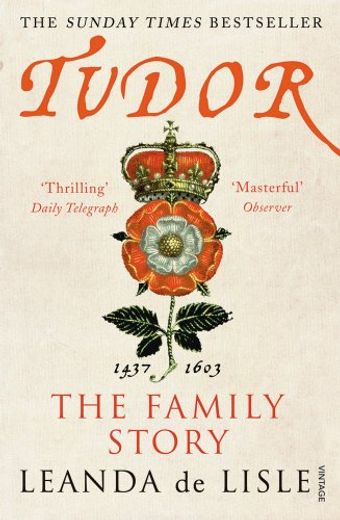 Tudor: The Family Story (en Inglés)