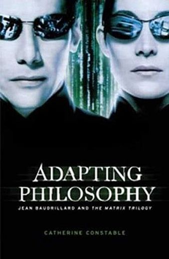 adapting philosophy,jean baudrillard and "the matrix trilogy"