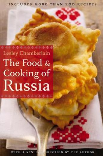 the food and cooking of russia (en Inglés)