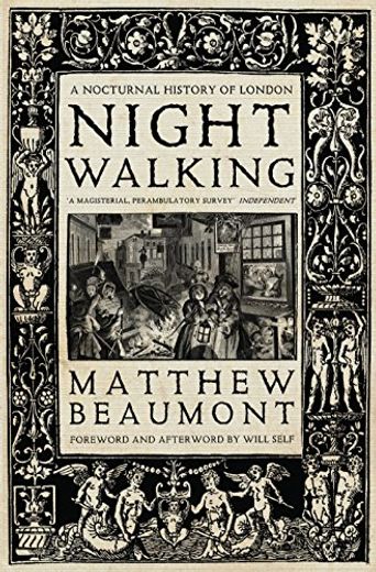 Nightwalking: A Nocturnal History of London (en Inglés)