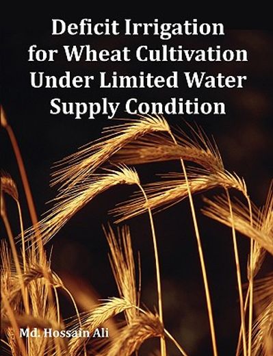 deficit irrigation for wheat cultivation under limited water supply condition